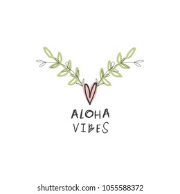 Hand drawn heart and branches, aloha sign. Decor element. Good for gift cards. Clipart. Isolated vector object.