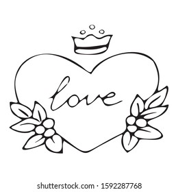 Hand drawn heart with a crown and floral elements. Vector illustration. Doodle style. Black outlines isolated on white background. Design for seasonal cards, posters and printed materials. 