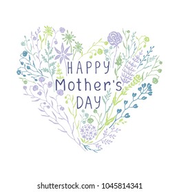 Hand drawn heart with text Happy Mother's Day and meadow flowers, branches, plants. Vector holiday illustration pastel colors in vintage style.