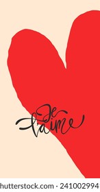 Hand drawn heart with Hand written phrase I love you - Je T'aime. Vector Valentine's day card.