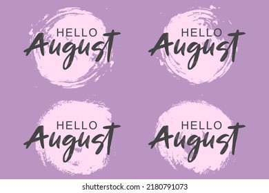 Hand drawn hello august lettering with soft color
