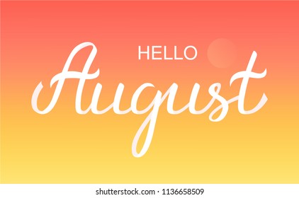 Hand drawn Hello August typography ribbon lettering poster, bright sunset sky with sun silhouette, design of background template. Summer time month title vector illustration in orange color shades.