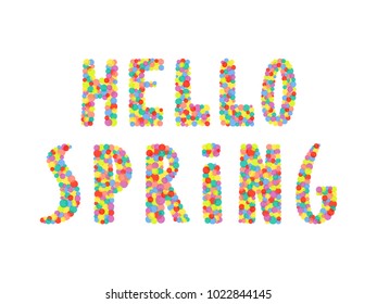 Hand drawn Hello Spring quote made of overlapping circles. Isolated objects on white background. Vector illustration. Design concept for change of seasons.