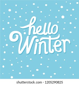 Hand drawn Hello Winter word.   Hello Winter.