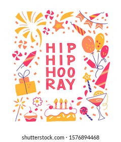 Hand drawn hip hip hooray vector lettering. Concept for card design. Images of festive food, balloons, candles, fireworks and others and holiday symbols. Template design packaging for the birthday 