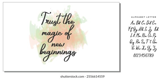 Hand drawn holiday lettering. Ink illustration. Modern brush calligraphy. Isolated on white background. Trust the magic of new beginnings.