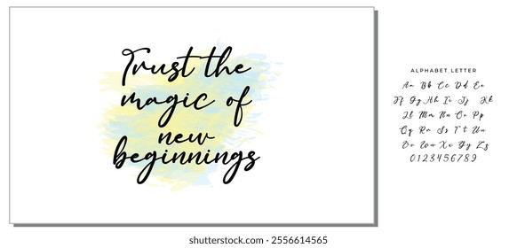 Hand drawn holiday lettering. Ink illustration. Modern brush calligraphy. Isolated on white background. Trust the magic of new beginnings.