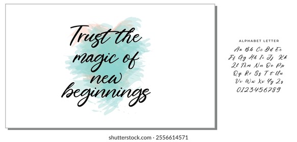 Hand drawn holiday lettering. Ink illustration. Modern brush calligraphy. Isolated on white background. Trust the magic of new beginnings.