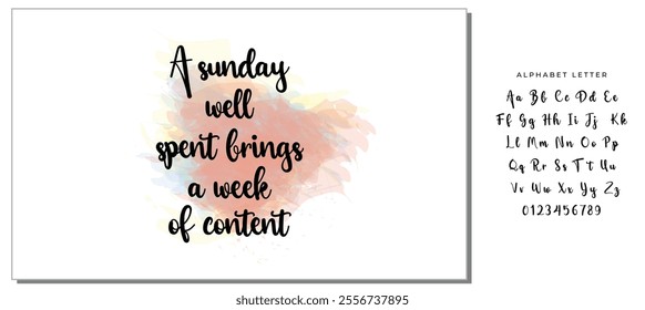 Hand drawn holiday lettering. Ink illustration. Modern brush calligraphy. Isolated on white background. A sunday well spent brings a week of content.