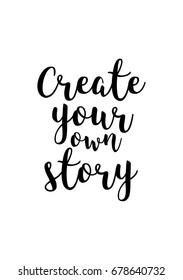 Hand drawn holiday lettering. Ink illustration. Modern brush calligraphy. Isolated on white background. Create your own story.