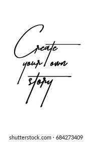 Hand drawn holiday lettering. Ink illustration. Modern brush calligraphy. Isolated on white background. Create your own story.