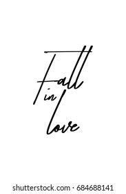 Hand drawn holiday lettering. Ink illustration. Modern brush calligraphy. Isolated on white background. Fall in love.