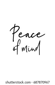 Hand drawn holiday lettering. Ink illustration. Modern brush calligraphy. Isolated on white background. Peace of mind.
