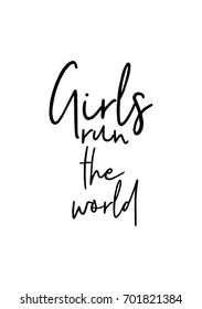 Hand drawn holiday lettering. Ink illustration. Modern brush calligraphy. Isolated on white background. Girls run the world.