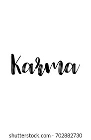 Hand drawn holiday lettering. Ink illustration. Modern brush calligraphy. Isolated on white background. Karma text.