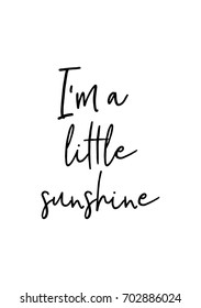 Hand drawn holiday lettering. Ink illustration. Modern brush calligraphy. Isolated on white background. You may say i'm a dreamer but i'm not the only one. I'm little sunshine.