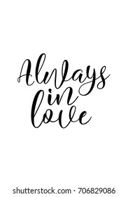 Hand drawn holiday lettering. Ink illustration. Modern brush calligraphy. Isolated on white background. Always in love.