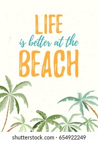 Hand drawn holiday travel card. Summer vector illustration of palms can be used as invitation, postcard, menu, flyer banner or website decoration. Life is better at the beach