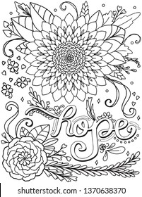 Hand drawn. Hope font with inspiration word. Doodles art with big flower element for Valentine's day or Love Cards. Coloring for adult and kids. Vector Illustration