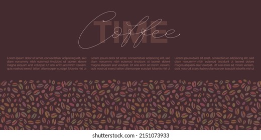 Hand drawn horizontal banner with seamless border pattern for marketing campaign, advertising, promotions. Colored coffee beans and Coffee time lettering in the center with text boxes.