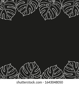 Hand drawn horizontal frame with monstera leaves. Tropical leaves in doodle style isolated on black background. Template for card, banner, sticker, design. Vector illustration with space for text.
