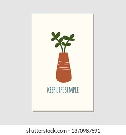 Hand drawn house plants and flowers. Scandinavian style illustration. Motivation card. Keep Life Simple. Vector illustration.
