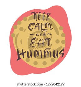 Hand drawn Hummus lettering  with different illustrations around. Unique vector quote poster.Custom typography for your designs: package, merch and t-shirts.