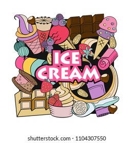 Hand drawn ice cream. Miscellaneous ice cream with topping, nuts, berries, chocolate and cookies. Vector Doodle illustration.