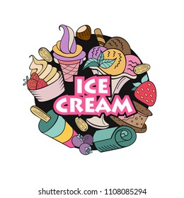 Hand drawn ice cream. Miscellaneous ice cream with topping, nuts, berries, chocolate and cookies. Vector Doodle illustration.