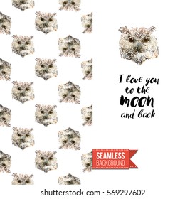 Hand drawn illustrated greeting card. Seamless pattern background with wild owl birds on one side. On another inscription: i love you to the moon and back. Vector template.