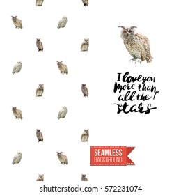 Hand drawn illustrated greeting card. Seamless pattern background with wild owl birds on one side. On another inscription: i love you more than all the stars. Vector template.