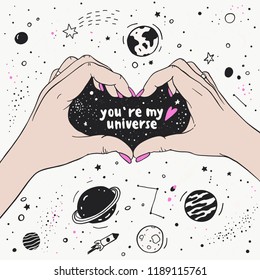 Hand drawn illustrated lettering quote -You`re my universe. Written postcard. Cute love poster. 