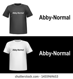 Hand drawn illustration of abby normal, avatar, text, tshirt print, vector illustration