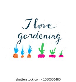 Hand drawn illustration about gardening. Lettering with graphic elements.