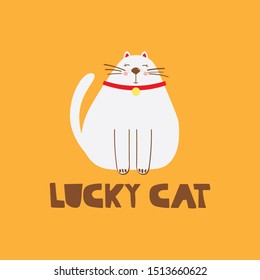 Hand drawn illustration with animal and english text. Lucky cat. Colorful cute background. Poster design. Decorative backdrop vector. Funny card