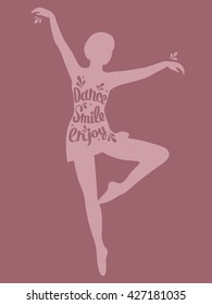 Hand drawn illustration with ballerina silhouette and lettering. Sketch background vector. Poster design Dance Smile Enjoy. Cartoon backdrop