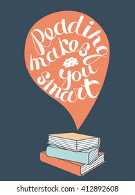 Hand drawn illustration with books and lettering. Sketch background vector. Doodle design Reading makes you smart. Poster design navy blue and orange