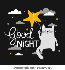 Hand drawn illustration with cat, stars and lettering. Colorful cute background vector. Good night, poster design. Backdrop with english text, animal, night sky. Funny card, phrase