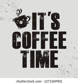 Hand drawn illustration with coffee cup, and lettering it's coffee time