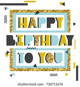 Hand drawn illustration with congratulation. Colorful background vector. Poster design Happy birthday to you. Happiness concept, english text. Decorative colored backdrop. Greeting card