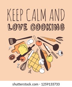 Hand drawn illustration cooking tools and dishes and quote. Creative ink art work. Actual vector drawing. Kitchen set and text KEEP CALM AND LOVE COOKING