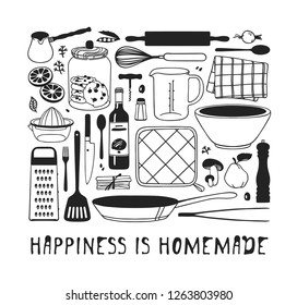 Hand drawn illustration cooking tools, dishes, food and quote. Creative ink art work. Actual vector drawing. Kitchen set and text HAPPINESS IS HOMEMADE