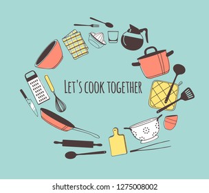 Hand drawn illustration cooking tools and dishes and quote. Creative ink art work. Actual vector drawing. Kitchen set and text LET'S COOK TOGETHER