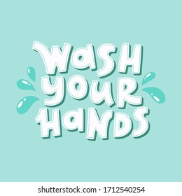 Hand drawn illustration with Coronavirus messages. Protect from Covid-19 epidemic handwritten lettering. Wash your hands. Self-isolation phrases for social media, banners, posters, stickers.