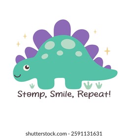 Hand drawn illustration of a cute dinosaur with the text Stomp, Smile, Repeat. Colorful poster for scrapbooking, greeting cards, banners, textiles, gifts, shirts, mugs, and decorations.