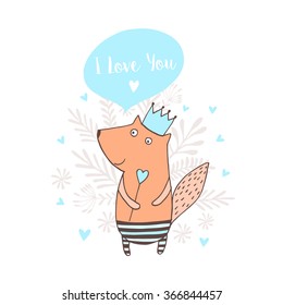  Hand drawn illustration, Cute fox  sweet king  with text I love you.