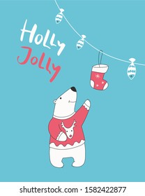 Hand drawn illustration with cute polar bear reaches for christmas sock, lettering text Holly Jolly.
