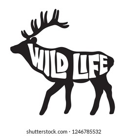 Hand drawn illustration with deer and lettering. Black and white background vector. Wild life, phrase, poster design. Decorative backdrop with english text and animal