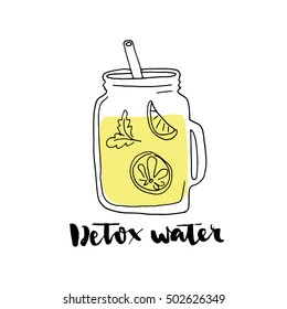 Hand drawn illustration with detox water in jar with lemon slices with handwritten lettering. Modern brush calligraphy. Isolated on white background.