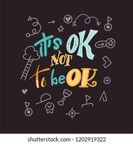 Hand drawn illustration with doodle elements and hand lettering. Motivation poster with calligraphic design.